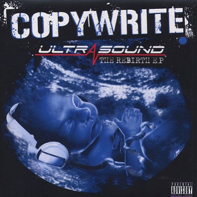 Copywrite – Ultrasound: The Rebirth EP (CD) (2009) (FLAC + 320 kbps)