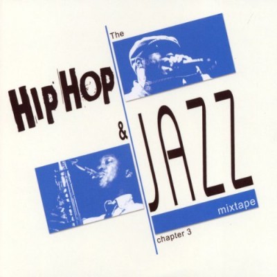S.Mos Presents – The Hip Hop & Jazz Mixtape Chapter 3 (CD) (2010) (FLAC + 320 kbps)