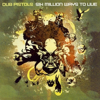 Dub Pistols – Six Million Ways To Live (CD) (2003) (FLAC + 320 kbps)