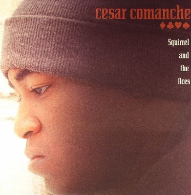 Cesar Comanche – Squirrel And The Aces (CD) (2005) (FLAC + 320 kbps)