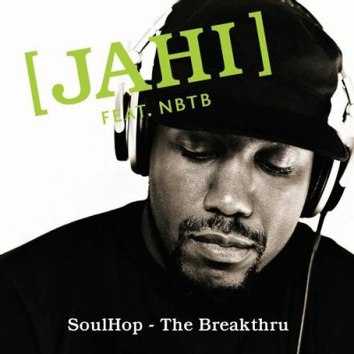 Jahi – SoulHop – The Breaktru (CD) (2006) (FLAC + 320 kbps)