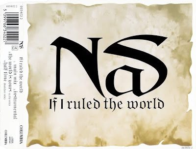 Nas – If I Ruled The World (Imagine That) (CDS) (1996) (FLAC + 320 kbps)