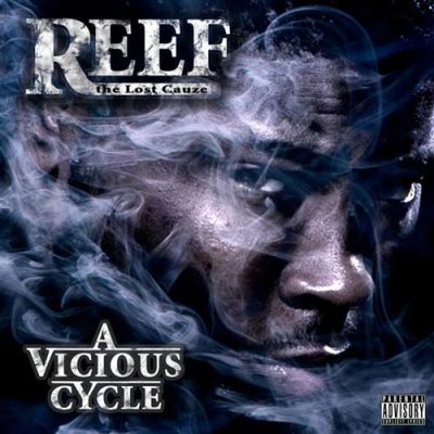 Reef The Lost Cauze – A Vicious Cycle (CD) (2008) (FLAC + 320 kbps)