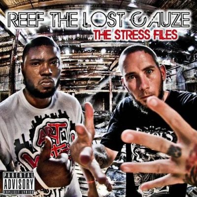 Reef The Lost Cauze – The Stress Files (CD) (2008) (FLAC + 320 kbps)