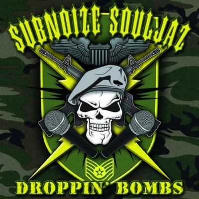 Subnoize Souljaz – Droppin’ Bombs (CD) (2006) (FLAC + 320 kbps)