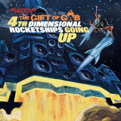 The Gift Of Gab – 4th Dimensional Rocketships Going Up (CD) (2004) (FLAC + 320 kbps)