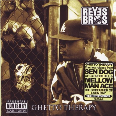 The Reyes Brothers – Ghetto Therapy (CD) (2006) (FLAC + 320 kbps)