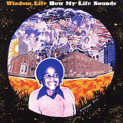 Wizdom Life – How My Life Sounds (Japan Edition CD) (1999) (320 kbps)