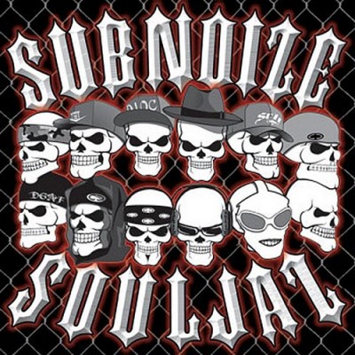 Subnoize Souljaz – Subnoize Souljaz (CD) (2005) (FLAC + 320 kbps)