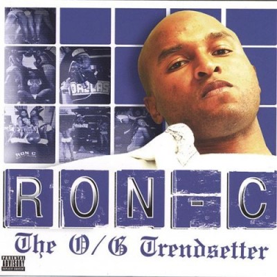 Ron C – The OG Trendsetter (CD) (2004) (FLAC + 320 kbps)