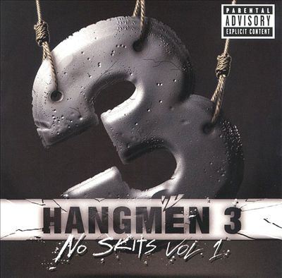 Hangmen 3 – No Skits, Vol. 1 (2000) (CD) (FLAC + 320 kbps)