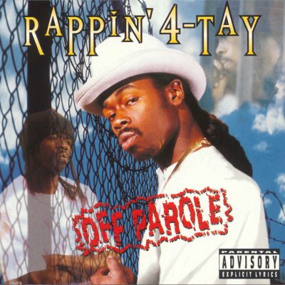 Rappin’ 4-Tay – Off Parole (CD) (1996) (FLAC + 320 kbps)