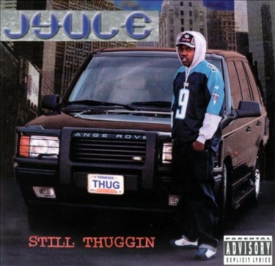 Jyule – Still Thuggin (CD) (1999) (320 kbps)