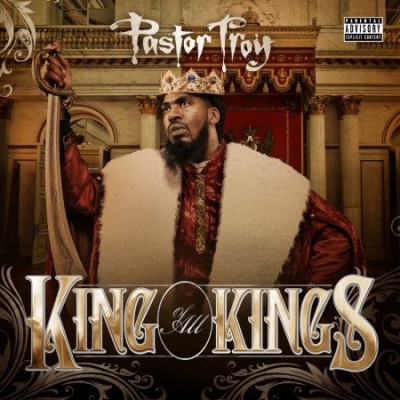 Pastor Troy – King Of All Kings (CD) (2010) (FLAC + 320 kbps)