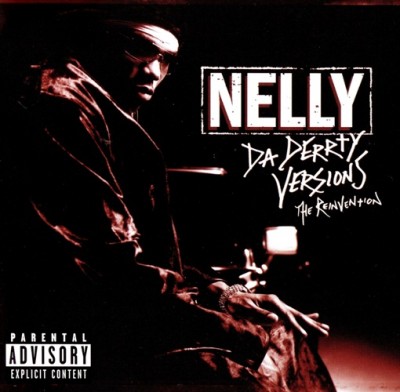 Nelly – Da Derty Versions: The Reinvention (CD) (2003) (FLAC + 320 kbps)