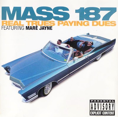 Mass 187 – Real Trues Paying Dues (CD) (1996) (FLAC + 320 kbps)