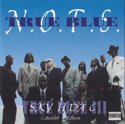 N.O.T.S. – True Blue III: Sky II Da’ C (CD) (1995) (FLAC + 320 kbps)