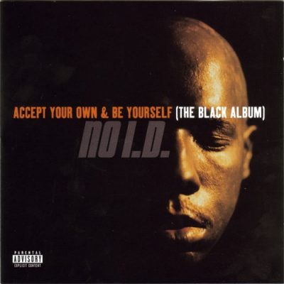 No I.D. – Accept Your Own & Be Yourself (CD) (1997) (FLAC + 320 kbps)