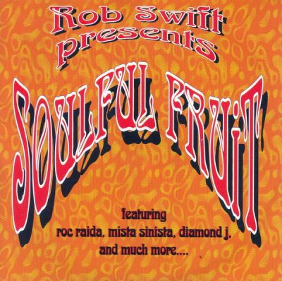 Rob Swift – Soulful Fruit (CD Reissue) (1997-2005) (FLAC + 320 kbps)