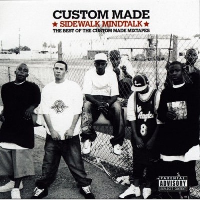 Custom Made – Sidewalk Mindtalk: The Best Ot The Custom Made Mixtapes (CD) (2006) (FLAC + 320 kbps)
