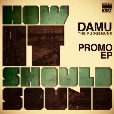 Damu The Fudgemunk – How It Should Sound EP (WEB) (2010) (320 kbps)