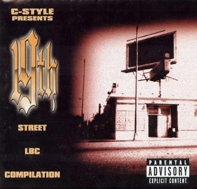 C-Style Presents – 19th Street LBC Compilation (CD) (1998) (FLAC + 320 kbps)