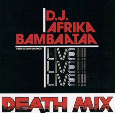 D.J. Afrika Bambaataa – Death Mix (CD Reissue) (1983-1997) (FLAC + 320 kbps)