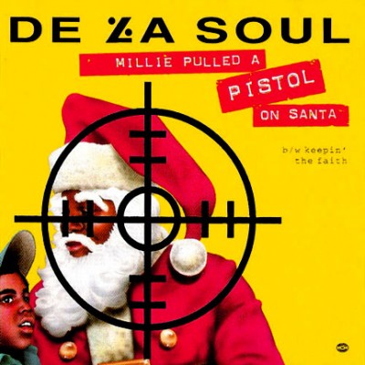 De La Soul – Millie Pulled A Pistol On Santa / Keepin’ The Faith (CDS) (1991) (FLAC + 320 kbps)