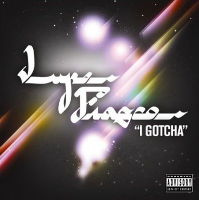 Lupe Fiasco – I Gotcha (CDS) (2006) (320 kbps)