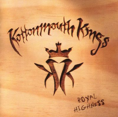 Kottonmouth Kings – Royal Highness (CD) (1998) (FLAC + 320 kbps)