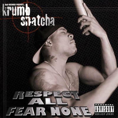 Krumbsnatcha – Respect All Fear None (CD) (2002) (FLAC + 320 kbps)