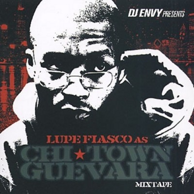 Lupe Fiasco – Chi Town Guevara Mixtape (CD) (2006) (320 kbps)