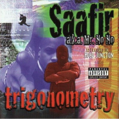 Saafir a.k.a. Mr. No No – Trigonometry (CD Reissue) (1997-1998) (FLAC + 320 kbps)