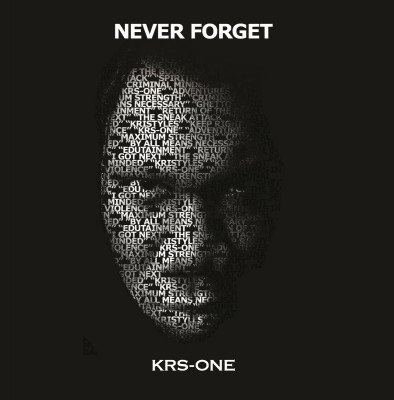 KRS-One – Never Forget (WEB) (2013) (320 kbps)