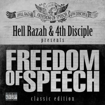 Hell Razah & 4th Disciple – Freedom Of Speech (Classic Editioin) (CD) (2004-2007) (FLAC + 320 kbps)