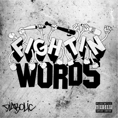Diabolic – Fightin Words (CD) (2014) (FLAC + 320 kbps)