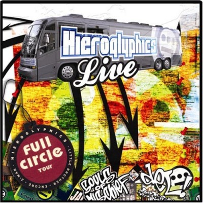 Hieroglyphics – Full Circle Tour (Live CD) (2005) (320 kbps)