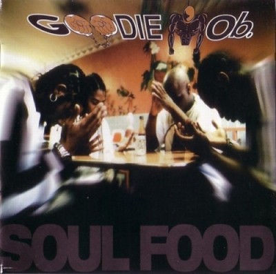Goodie Mob – Soul Food (CD) (1995) (FLAC + 320 kbps)