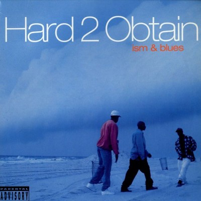 Hard 2 Obtain – Ism & Blues (CD) (1994) (FLAC + 320 kbps)