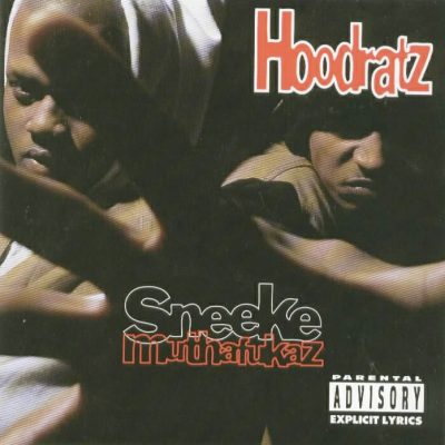 Hoodratz – Sneeke Muthafukaz (CD) (1993) (FLAC + 320 kbps)