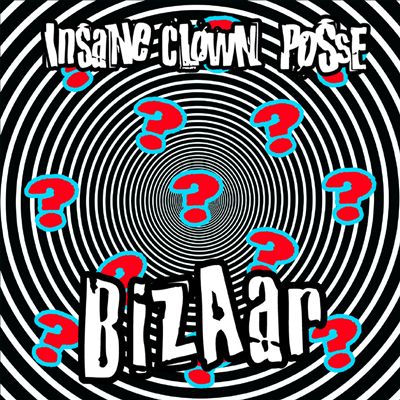 Insane Clown Posse - Bizaar (Question Marks)