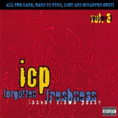 Insane Clown Posse – Forgotten Freshness Volume 3 (CD) (2001) (FLAC + 320 kbps)