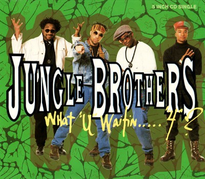 Jungle Brothers – What “U” Waitin’ “4”? (CDS) (1990) (FLAC + 320 kbps)