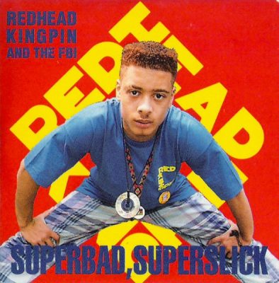 Redhead Kingpin & The F.B.I – Superbad Superslick (CDS) (1989) (FLAC + 320 kbps)