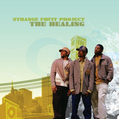 Strange Fruit Project – The Healing (CD) (2006) (FLAC + 320 kbps)