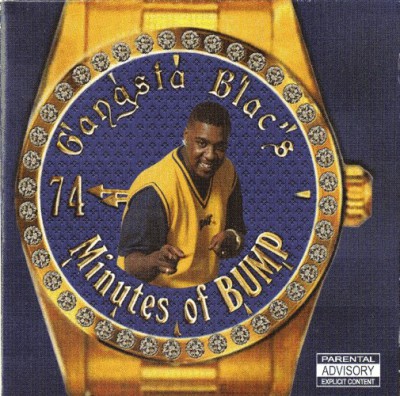 Gangsta Blac – Gangsta Blac’s 74 Minutes Of Bump (CD) (1999) (FLAC + 320 kbps)