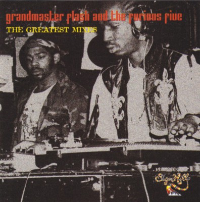Grandmaster Flash & The Furious Five – The Greatest Mixes (Reissue CD) (1997-2002) (FLAC + 320 kbps)