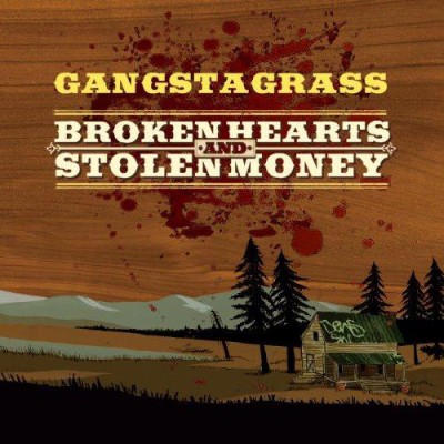 Gangstagrass – Broken Hearts And Stolen Money (CD) (2014) (FLAC + 320 kbps)
