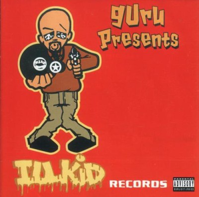 guru presents illkid records