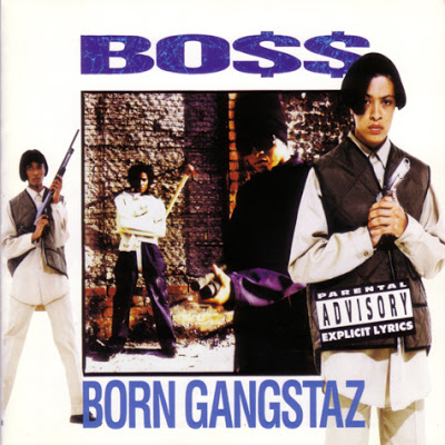 Boss – Born Gangstaz (CD) (1993) (FLAC + 320 kbps)